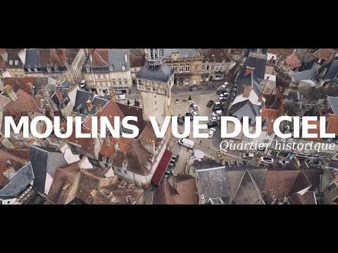 MOULINS VUE DU CIEL : Le Quartier Historique