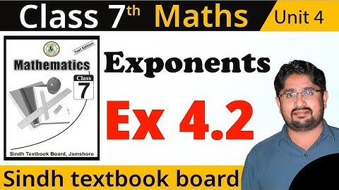 🔴 Exponents Unit 4 Exercise 4.2 Class 7 Math Sindh Textbook Board