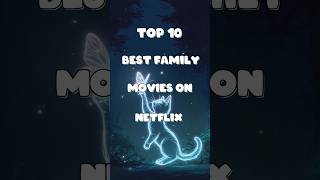 Top 10 Best Family Movies on Netflix 🔥 🥶 | #top10movies #marvel #mostpopular #family #shorts
