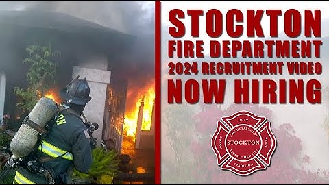 2024 IAFF Media Awards ‘First Place’ in Digital Media • Stockton Fire Recruitment Video