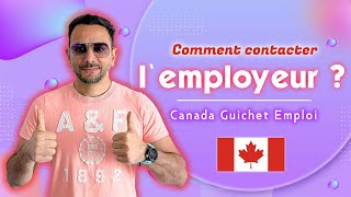 4 étapes importantes pour guichet emploi Canada ??  ce qu'il faut savoir pour contacter l'employeur