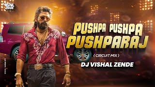 Pushpa Pushpa Pushparaj ( Circuit Mix ) Dj Vishal Zende | Pushpa 2 The Rule | Allu Arjun | Rashmika