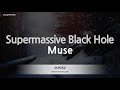 Muse-Supermassive Black Hole (Karaoke Version)