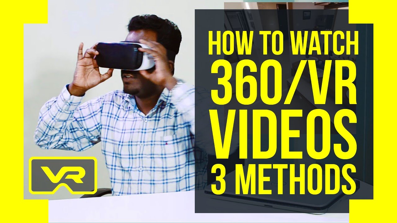 How Watch 360 or VR Videos - Phone, PC or VR Headsets - YouTube