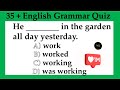 35   English Grammar Quiz | All 12 Tenses Mixed test | Test your English | No.1 Quality English