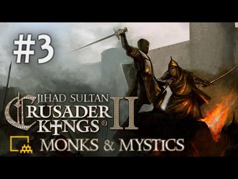 Crusader Kings 2 - 3. Bölüm [Jihad Sultan Achievement - Monks & Mystics - Türkçe]