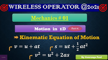 Mechanics # 01 I Motion In 1 D I Part-6 I WIRELESS OPERATOR (WBP) @ 2021I #YouniLearning