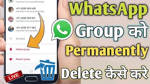 Whatsapp Group Ko Permanently Delete Kaise Karen | How To Delete Whatsapp Group Permanently in Hindi