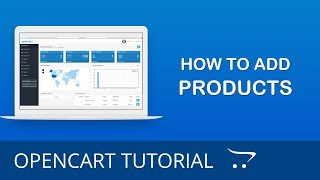 How to Create New Products in OpenCart 3.x