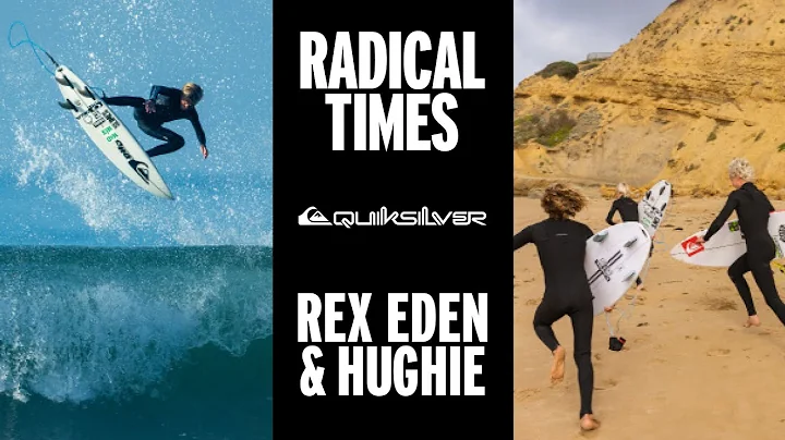 RADICAL TIMES || A QUIKSILVER YOUTH DEVELOPMENT IN...