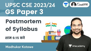 GS Paper 3 | Postmortem of Syllabus | UPSC CSE 2023/24 | Madhukar Kotawe