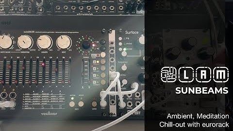Sunbeams: Generative Eurorack patch with Beads (mutable instruments), Melodicer and Qu-bit Suface.