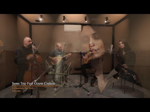 Şems Trio feat. Gizem Coşkun \