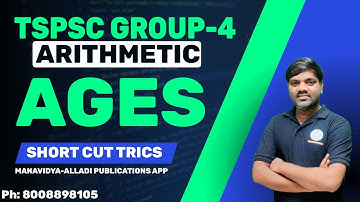 TSPSC Group-4 Arithmetic Classes | Ages Problems | By Manavidya