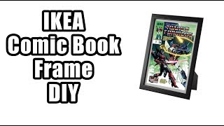 IKEA Comic Book Frame DIY Guide Learn how you can safely display your comic books with IKEA Frames in this Comic Book DIY 