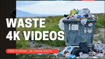 Waste 4K Videos | No Copyright | with free download links