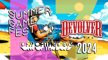 Summer Game Fest, Day of the Devs, Devolver AWESOMNESS as L3 2024 Continues!