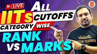 All IITs Cutoffs Category Wise | Rank VS Marks | Kiran Sir @VedantuTeluguJEE