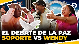 EL DEBATE DE LA PAZ 🔥 SOPORTE VS. WENDY CON EL DOTOL NASTRA