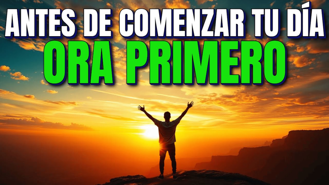 Oración PODEROSA de la Mañana: Hoy Dios CRUZA SUS MANOS y Te Bendice