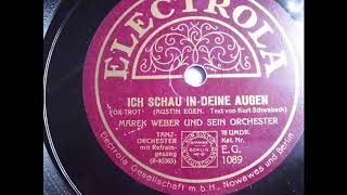 Marek Weber und sein Orchester: Ich schau in deine Augen, Berlin 1928