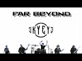 Skyeye  far beyond official lyric