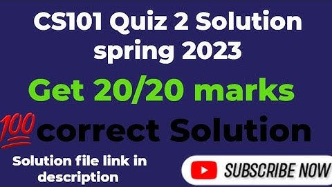 CS101 Quiz 2 solution spring 2023|| cs101 quiz 2 solution spring 2023  || #cs101 #assignment #GDP
