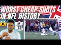 🇬🇧BRIT Reacts To THE WORST NFL CHEAP SHOTS OF ALL TIME!