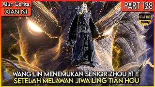 Download Lagu WANG LIN ALMOST DIED!! TO FIND SENIOR ZHOU YI - Xian ni Renegade immortal Eps 128 MP3