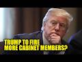 Trump Targets More Cabinet Members to Fire After Bondi Shake-Up, Allegedly