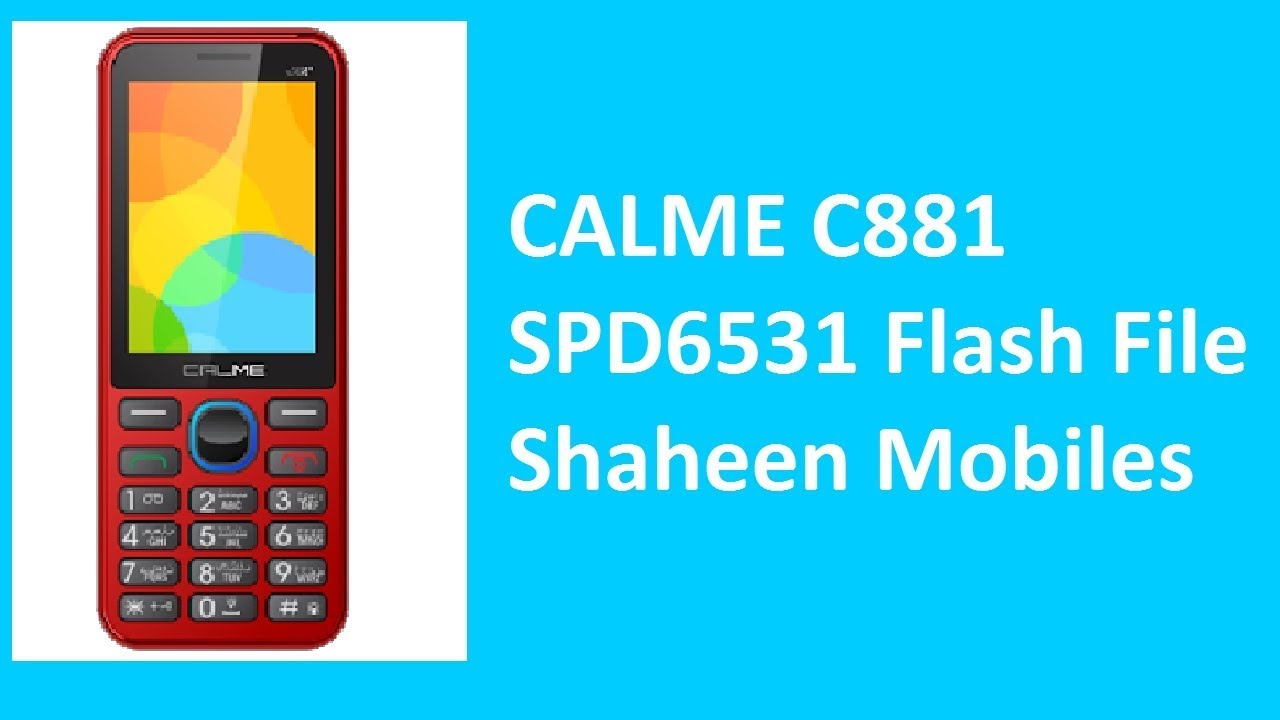 CALME C881 SPD6531 Flash File - Shaheen Mobiles