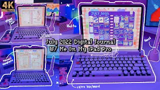 [4K] Digital Journal w/ Me On iPad Pro July 2022 💕 iPad Writing Sounds - Aesthetic Journal ✨