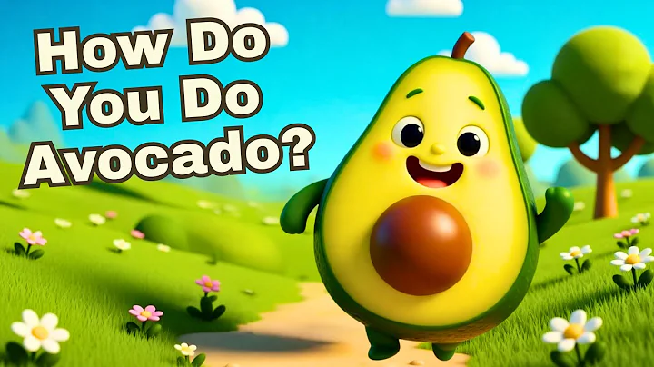 How Do You Do Avocado? | Fruit Song for Kids | Nursery Rhyme Sing-Along