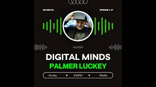 EP 27 - Palmer Luckey: Revitalizing Virtual Reality