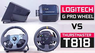 Best Direct Drive Wheel Under $1000 - Logitech G Pro Wheel vs Thrustmaster T818