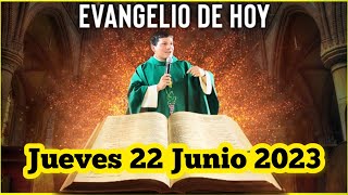 EVANGELIO DE HOY Jueves 22 Junio 2023 con el Padre Marcos Galvis