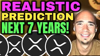 Realistic XRP RIPPLE Price Prediction: XRP Price Prediction The Next 7 Years