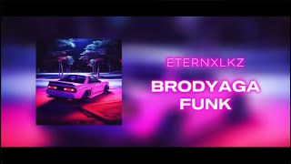 Eternxlkz - BRODYAGA FUNK (Official Audio)