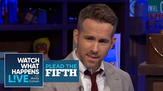 Ryan Reynolds Rates 'The Green Lantern' And His Taint | Plead the Fifth | WWHL