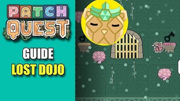 Patch Quest | Guide: Lost Dojo
