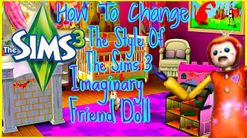 Sims 3- How To Change Imaginary Friend Style/Pattern!