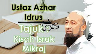 Ustaz Azhar Idrus - Kisah Israk Mikraj
