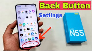 Realme Narzo N55 Back Button Settings | How To Set Back Button Settings Realme Narzo N55 |