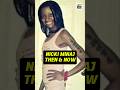 NICKI MINAJ S TRANSFORMATION THEN AND NOW NICKI MINAJ S TRANSFORMATION THEN AND NOW