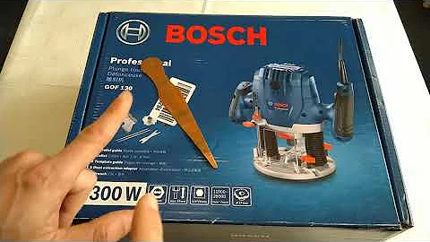 Bosch Router GOF130 Unboxing and First Try