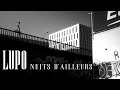 Lupo  nuits dailleurs clip