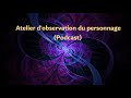 Atelier spirituel  observation du personnage