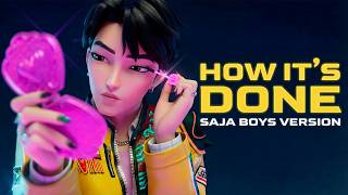 Saja Boys How It's Done (HUNTR/X) | KPop Demon Hunters