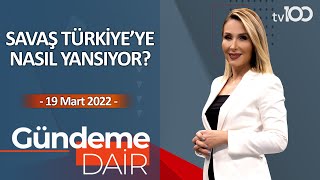 Rusya-Ukrayna Savaşının Türkiye Yansımaları - Pınar Işık Ardor Ile Gündeme Dair - 19 Mart 2022