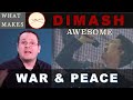 What Makes Dimash War & Peace AWESOME? Dr. Marc Reaction & Analysis